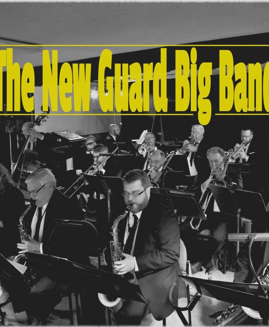 New Guard Big Band Tix Sales are Up – Get yours now